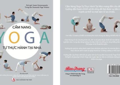 Yoga - Cẩm nang tự thực hành tại nhà: để có cơ thể khỏe mạnh